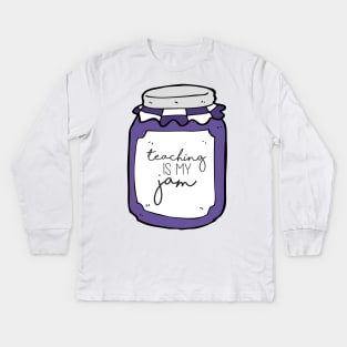 Purple Teaching is My Jam Kids Long Sleeve T-Shirt